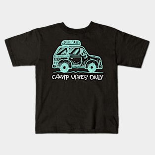 camp vibes only Kids T-Shirt